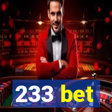 233 bet